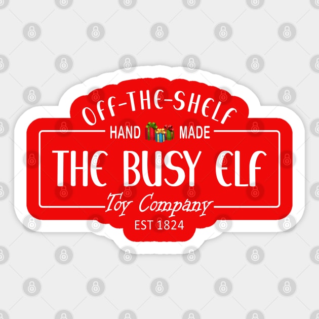 The Busy Elf Toy Company, est 1824. Off the shelf, hand made Sticker by Blended Designs